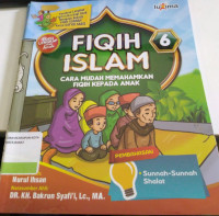 Image of Fiqih Islam 6 : Cara Mudah Memahamkan Fiqih Kepada Anak