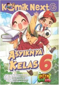 Image of Komik NextG : Asyiknya Kelas 6