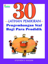 Image of 30 Latihan Pemikiran Pengembangan Staf Bagi Pendidik