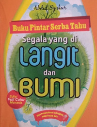 Image of Buku Pintar Serba Tahu : Segala Yang Dilangit dan Bumi