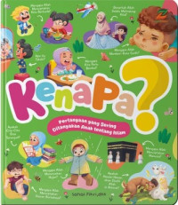 Image of Kenapa? : Pertanyaan yang Sering Ditanyakan Anak tentang Islam