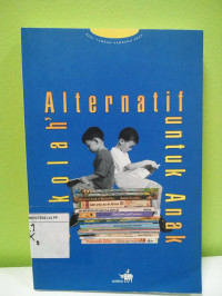 Image of 'Sekolah' Alternatif untuk Anak