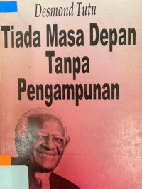 Image of Tiada Masa Depan Tanpa Pengampunan