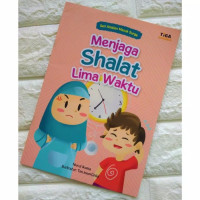 Image of Seri Amalan Masuk Surga : Menjaga Shalat Lima Waktu