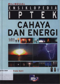 Image of Bilingual Ensiklopedia IPTEK : Cahaya dan Energi