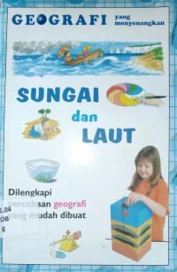 Image of Geografi yang Menyenangkan : Sungai dan Laut