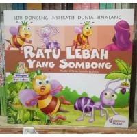 Image of Ratu Lebah Yang Sombong : Seri Dongeng Inspiratif Dunia Binatang