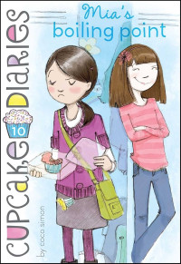 Image of Cupcake Diaries 10 : Mia's Boiling Point