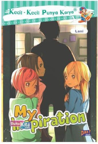 Image of Kecil-Kecil Punya Karya : My Inspiration