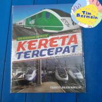 Image of Seri Kendaraan Supercepat : Kereta Tercepat dan Mesin Lain di Rel