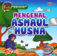 Image of Mengenal Asmaul Husna : Seri Belajar Islam Sejak Usia Dini 10