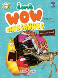 Image of Larva Wow Dinosaurus : Dunia yang Punah