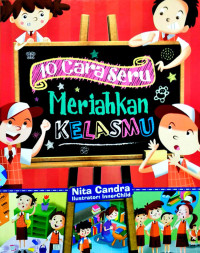 Image of 10 Cara Seru Meriahkan Kelasmu