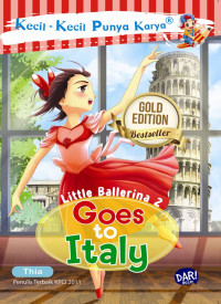 Image of Kecil-Kecil Punya Karya Little Ballerina 2 : Goes to Italy