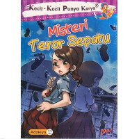 Image of Kecil-Kecil Punya Karya : Misteri Teror Sepatu