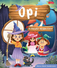 Image of Opi, Si Penyihir dengan Cinta