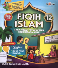 Image of Fiqih Islam 12 : Cara Mudah Memahamkan Fiqih Kepada Anak