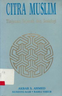 Image of Citra Muslim : Tinjauan Sejarah dan Sosiologi