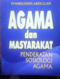 Image of Agama dan Masyarakat : Pendekatan Sosiologi Agama