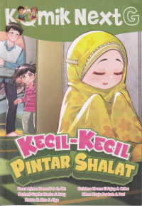 Image of Komik NextG : Kecil-Kecil Pintar Shalat