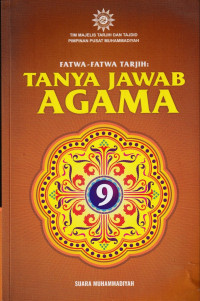 Image of Fatwa-Fatwa Tarjih : Tanya Jawab Agama 9