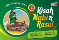 Image of Kisah Nabi dan Rasul 2 : Nabi Shalih, Nabi Ibrahim, Nabi Luth, dan Nabi Isma'il