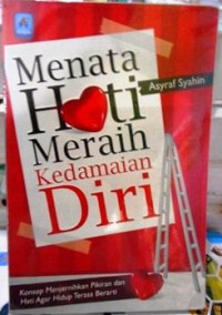 Image of Menata Hati, Meraih Kedamaian Diri