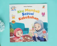 Image of Aku Membeli Sesuai Kebutuhan : Sepuluh Karakter Hebat Anak Muslim
