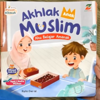 Image of Aku Belajar Amanah : Akhlak Anak Muslim