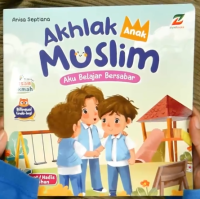 Image of Aku Belajar Bersabar : Akhlak Anak Muslim