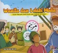 Image of Wanita dan Lelaki Mulia : Kisah Maryam binti Imran dan Luqman al-Hakim