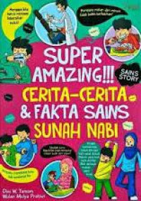 Image of Super Amazing!!! Cerita-Cerita & Fakta Sains Sunah Nabi