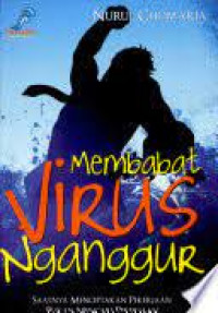 Image of Membuat Virus Nganggur : Saatnya Menciptakan Pekerjaan Bukan Mencari Pekerjaan