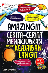 Image of Amazing!!! Cerita-Cerita Menakjubkan Tentang Keajaiban Langit