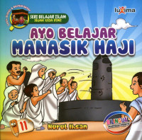 Image of Ayo Belajar Manasik Haji : Seri Belajar Islam Sejak Usia Dini 11