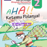 Image of Buku Seri Persiapan Olimpiade Matematika 2 : Aha!! Ketemu Polanya!