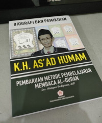 Image of Biografi dan Pemikiran K.H. As'ad Humam : Pembaruan Metode Pembelajaran Membaca Al-Qur'an
