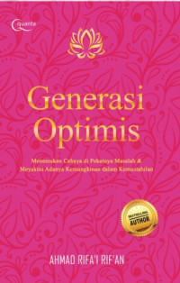 Image of Generasi Optimis : Menemukan Cahaya di Pekatnya Masalah & Meyakini Adanya Kemungkinan dalam Kemustahilan