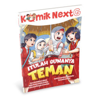 Image of Komik NextG : Itulah Gunanya Teman