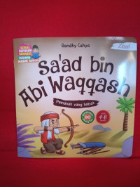 Image of Sa'ad bin Abi Waqqash : Pemanah yang Hebat