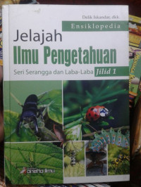 Image of Ensiklopedia Jelajah Ilmu Pengetahuan : Seri Serangga dan Laba-Laba Jilid 1