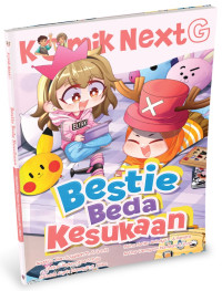 Image of Komik NextG : Bestie Beda Kesukaan