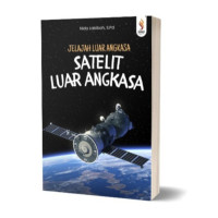 Image of Jelajah Luar Angkasa : Satelit Luar Angkasa