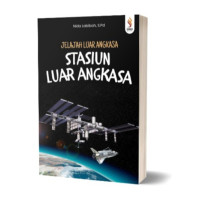 Image of Jelajah Luar Angkasa : Stasiun Luar Angkasa