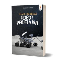 Image of Jelajah Luar Angkasa : Robot Penjelajah