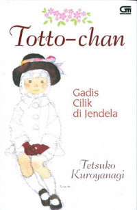 Image of Totto-Chan : Gadis Cilik di Jendela