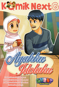 Image of Komik NextG : Ayahku Idolaku