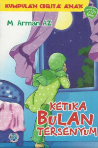 Image of Kumpulan Cerita Anak : Ketika Bulan Tersenyum