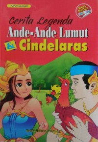 Image of Cerita Legenda Ande-Ande Lumut & Cindelaras : Cerita Rakyat Dari Jawa Timur