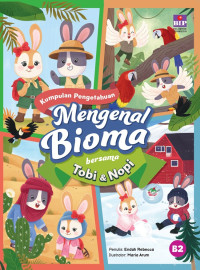 Image of Kumpulan Pengetahuan Mengenal Bioma Bersama Tobi dan Nopi